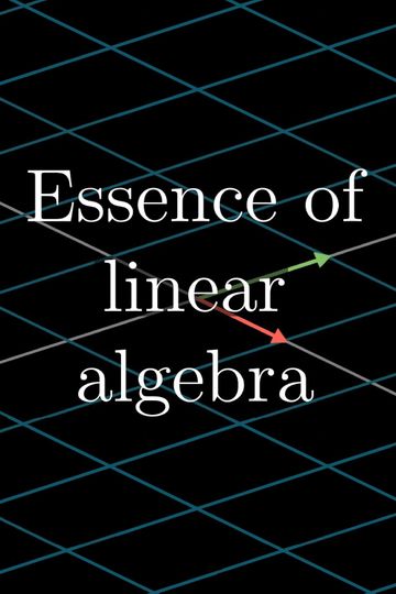 Essence of linear algebra