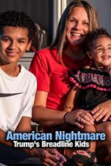 American Nightmare Trumps Breadline Kids