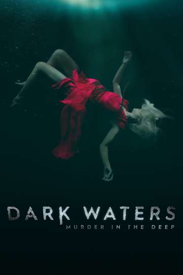 Dark Waters: Murder in the Deep Poster
