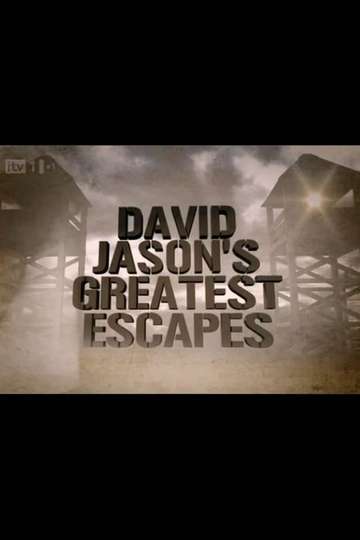 David Jasons Greatest Escapes