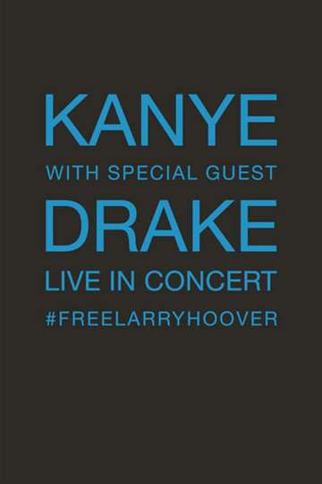 Kanye With Special Guest Drake  Free Larry Hoover Benefit Concert Poster