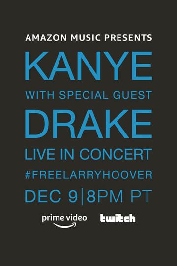 Kanye With Special Guest Drake - Free Larry Hoover Benefit Concert Poster