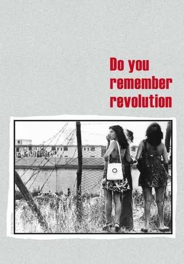 Do You Remember Revolution? Poster