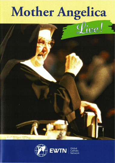 Mother Angelica Live Classics Blueprint For Life