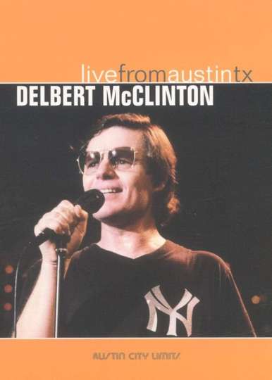 Delbert McClinton Live from Austin TX Poster
