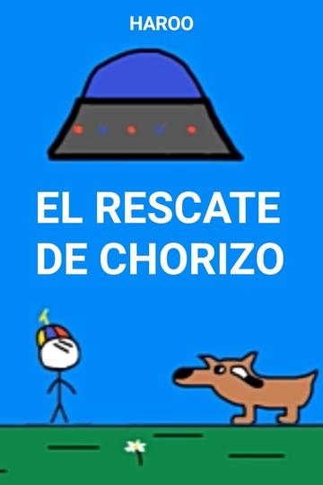 El rescate de Chorizo Poster