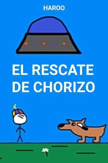 El rescate de Chorizo Poster