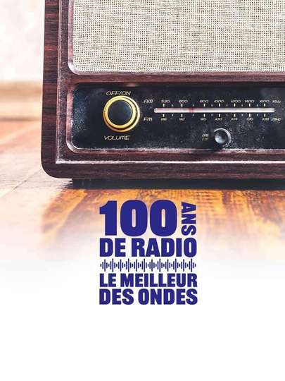 100 ans de radio le meilleur des ondes Poster