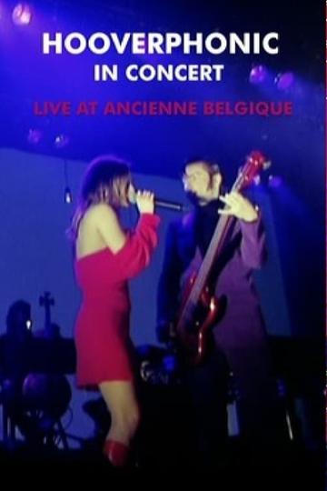 Hooverphonic: Live at Ancienne Belgique Poster