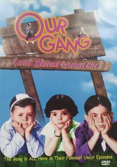 Our Gang  Little Rascals Greatest Hits