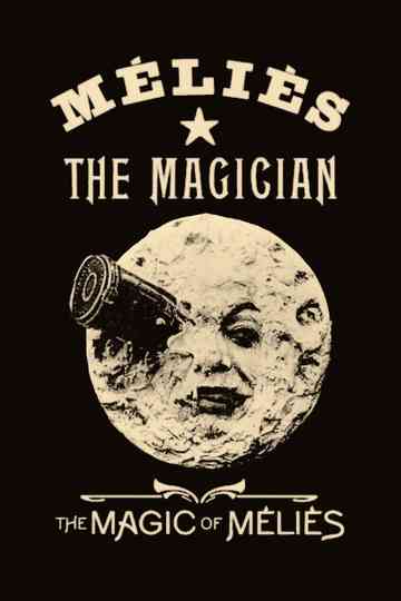 The Magic of Méliès Poster