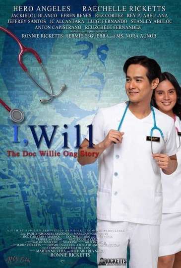 I Will The Doc Willie Ong Story Poster