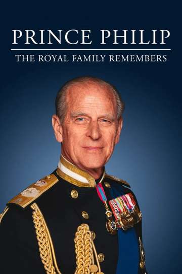 Prince Philip The Royal Family Remembers Poster