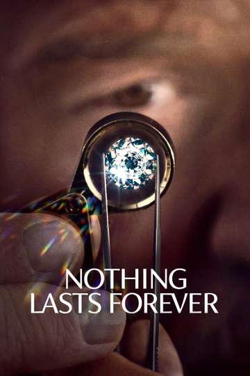 Nothing Lasts Forever Poster