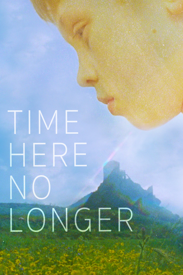 Time Here No Longer Poster