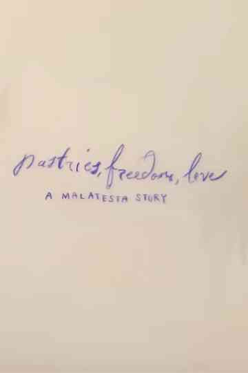 Pastries, Freedom, Love: A Malatesta Story