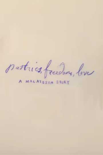 Pastries, Freedom, Love: A Malatesta Story