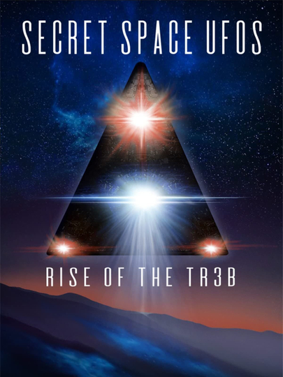 Secret Space UFOs Rise of the TR3B Poster