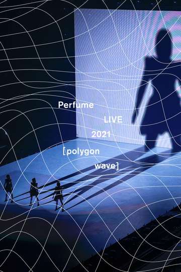 Perfume LIVE 2021 polygon wave Poster
