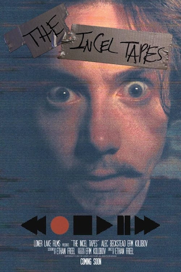 The Incel Tapes Poster