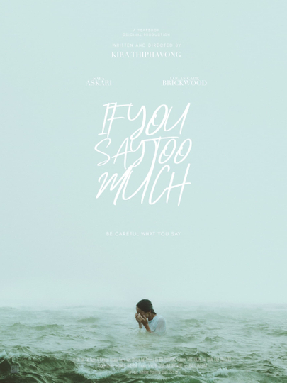 If You Say Too Much Poster