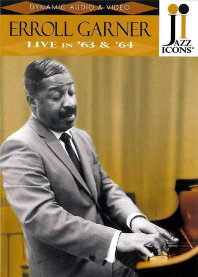 Jazz Icons Erroll Garner Live In 63  64 Poster