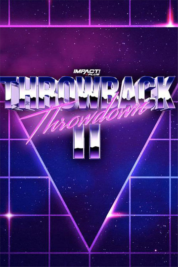 IMPACT Wrestling: Throwback Throwdown II Poster