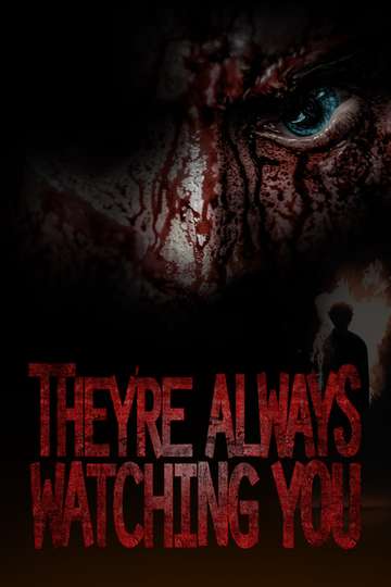 Theyre Always Watching You Poster
