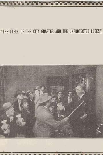 The Fable of the City Grafter and the Unprotected Rubes