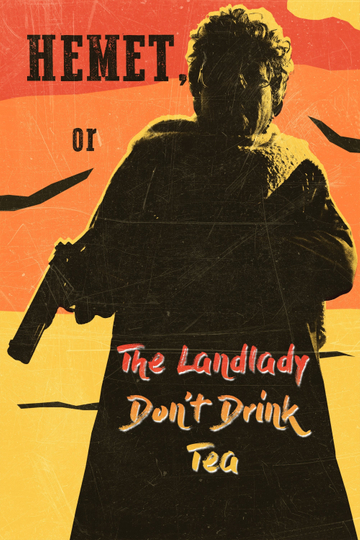 Hemet, or the Landlady Don't Drink Tea Poster