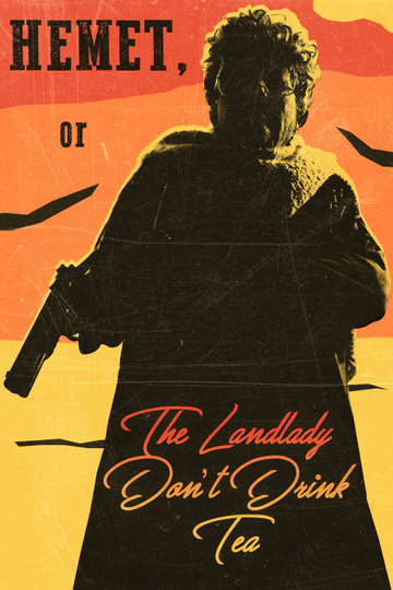 Hemet, or the Landlady Don't Drink Tea Poster