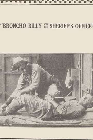 Broncho Billy and the Sheriffs Office