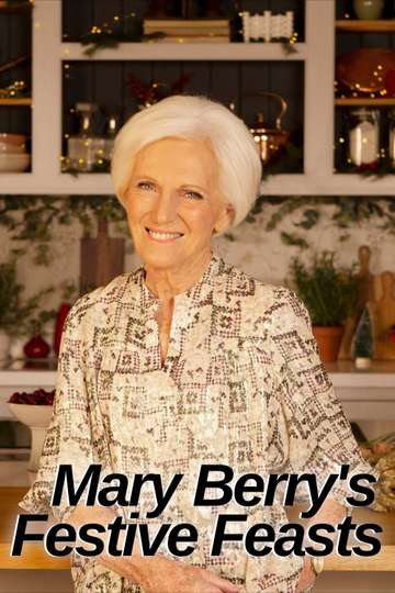 Mary Berrys Festive Feasts
