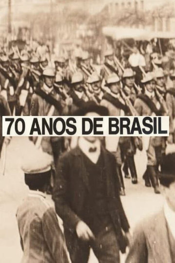 70 Anos de Brasil Da Belle Époque aos Nossos Dias