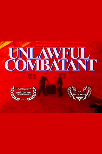 Unlawful Combatant Poster