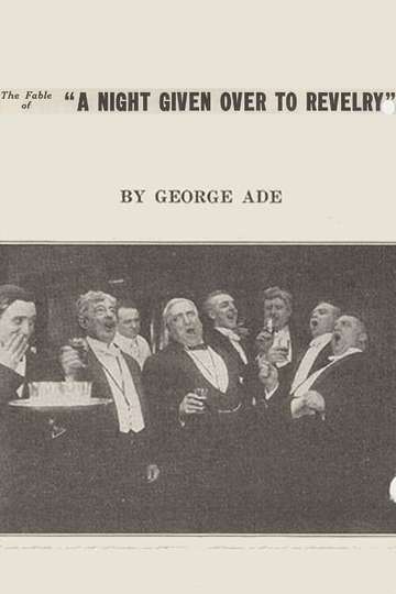 The Fable of a Night Given Over to Revelry Poster