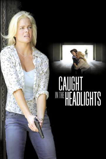 Caught in the Headlights Poster