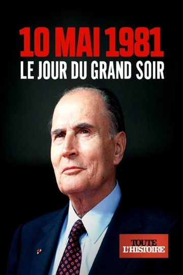 Le 10 mai 1981 le jour du grand soir