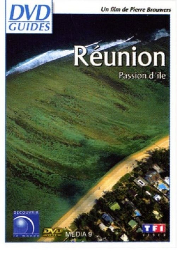 La Réunion - Passion d'île