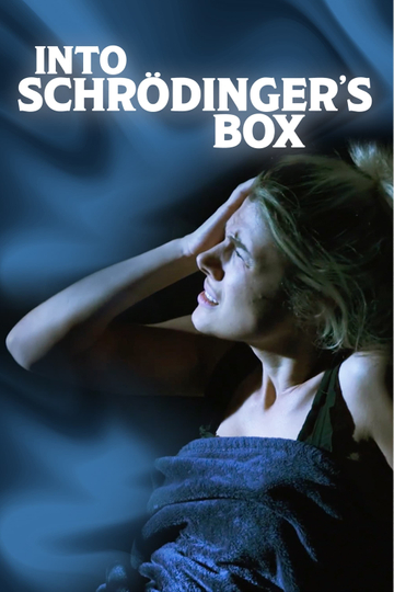 Into Schrodingers Box Poster