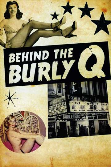 Behind the Burly Q Poster