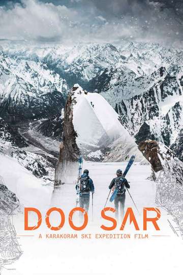 Doo Sar A Karakoram Ski Expedition film