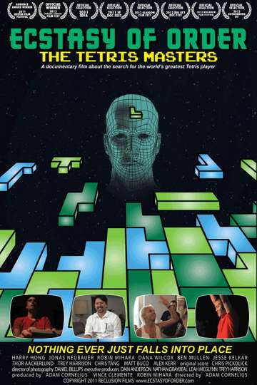 Ecstasy of Order: The Tetris Masters Poster