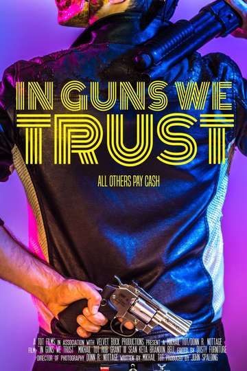 In Guns We Trust Poster