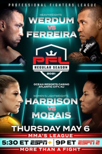 PFL Regular Season 2021  PFL 3 Werdum vs Ferreira Poster