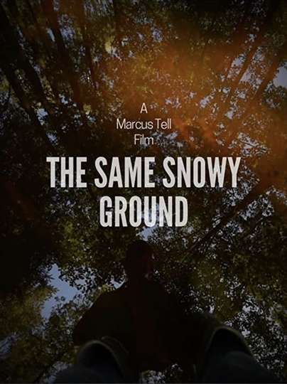 The Same Snowy Ground Poster