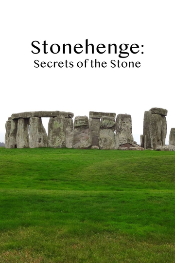 Stonehenge Secrets Of The Stone