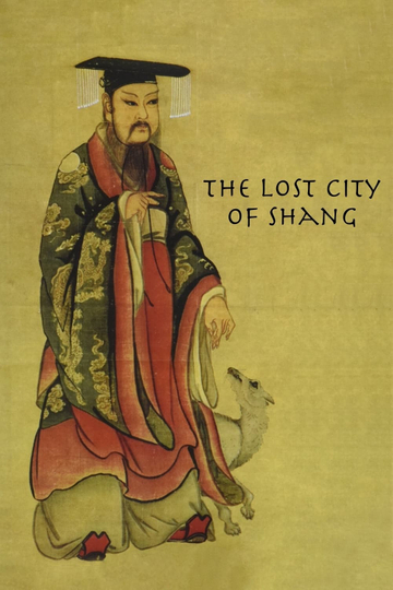 The Lost City Of Shang