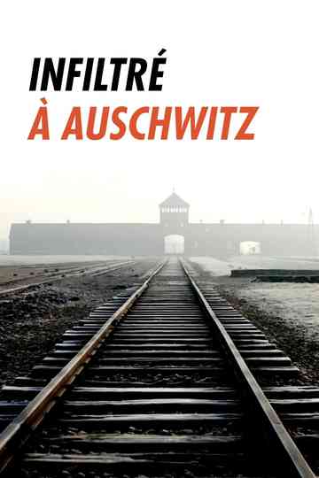 Infiltré à Auschwitz