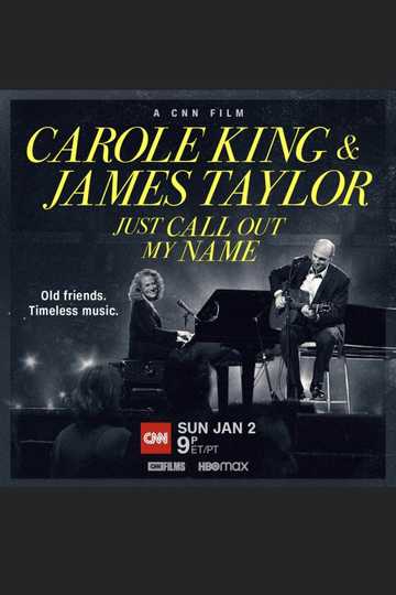 Carole King & James Taylor: Just Call Out My Name Poster
